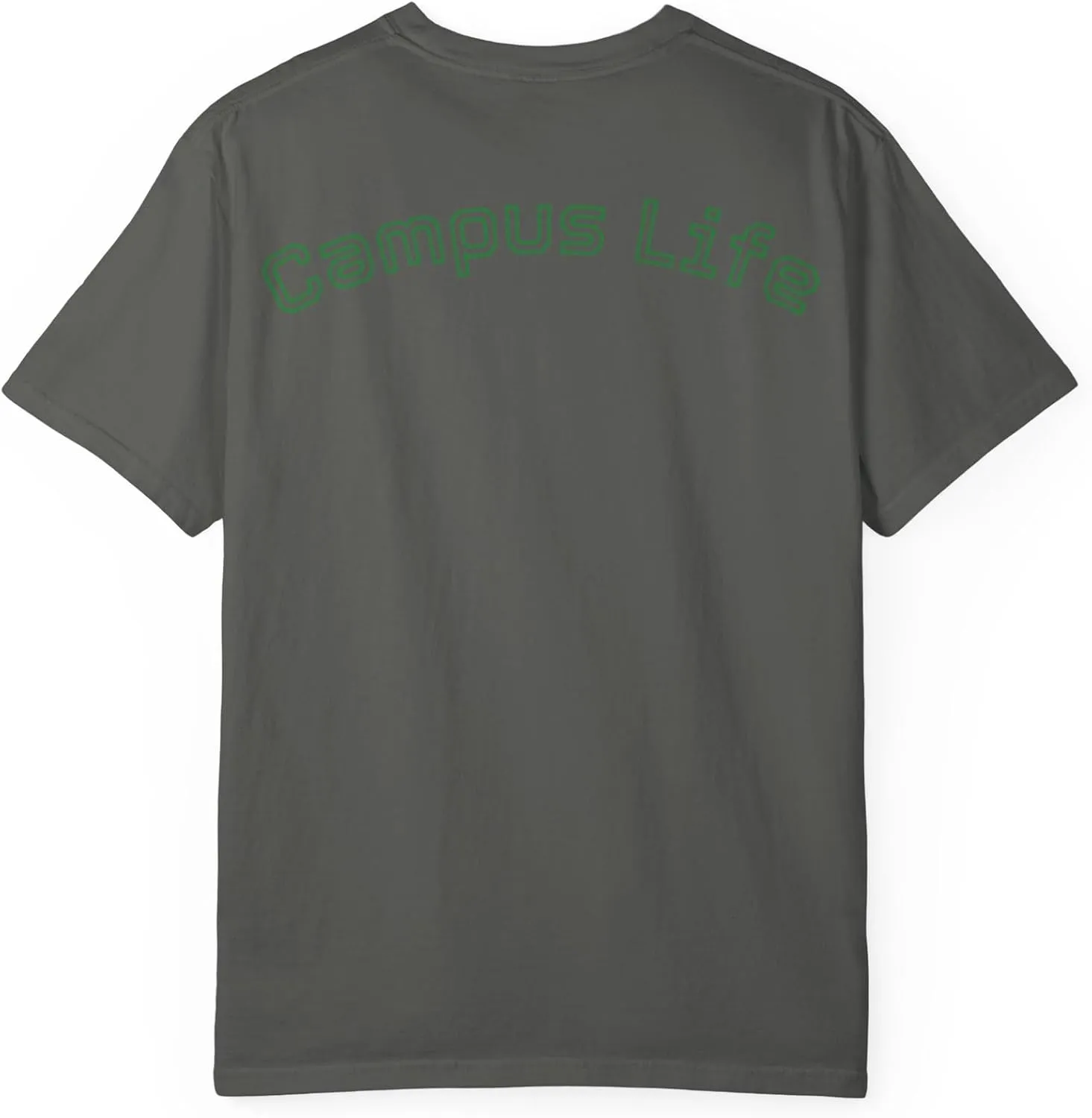 Campus Life Unisex Garment-Dyed T-Shirt, Casual Tee, College Apparel, Cool Graphic Shirt, Everyday Comfort Wear